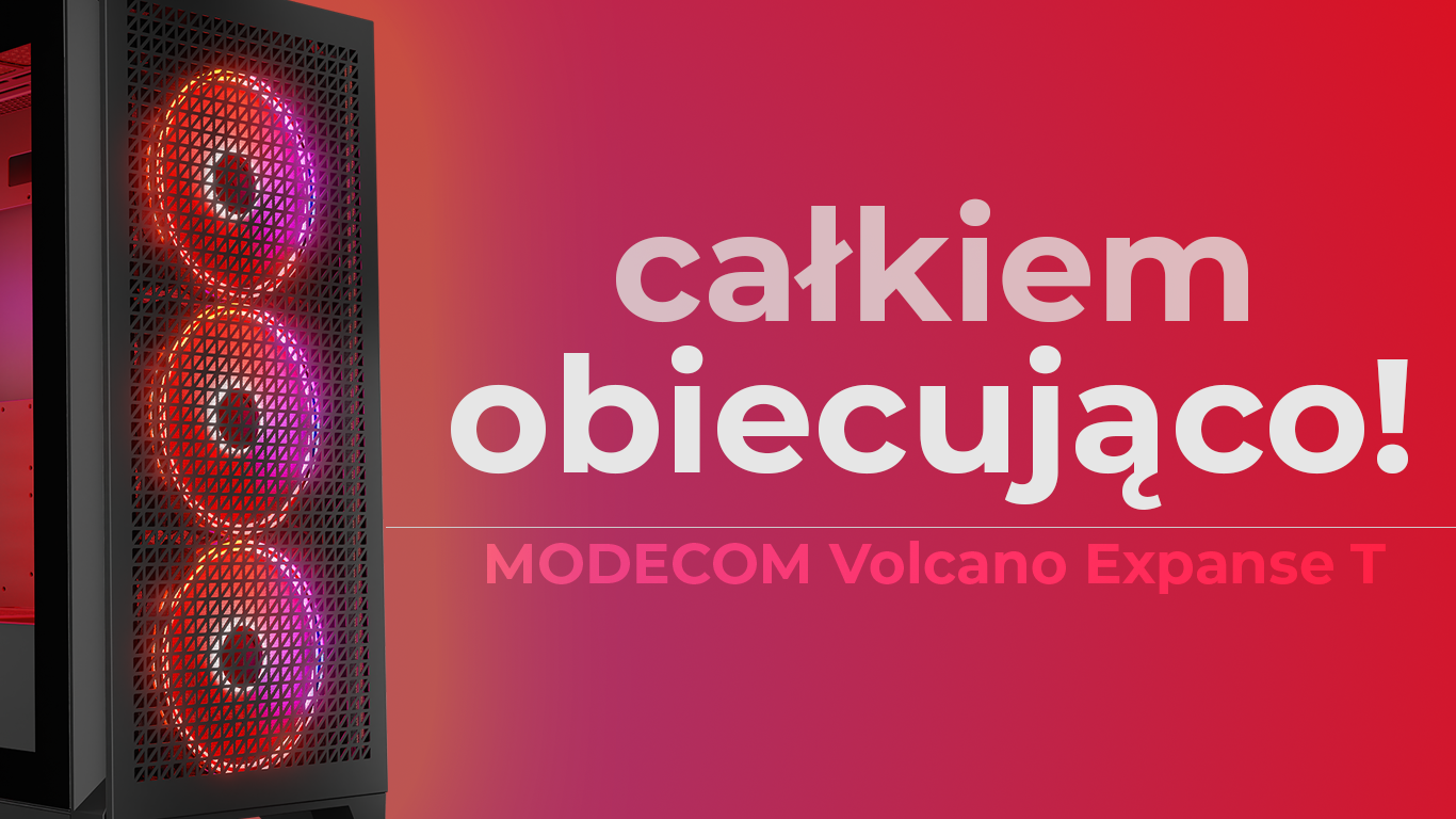 Test obudowy Modecom Volcano Expanse T ARGB - Polecane zestawy dla ...