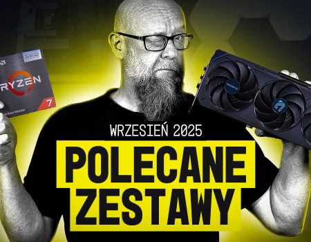 POLECANE ZESTAWY KOMPUTEROWE WRZESIEŃ 2025
