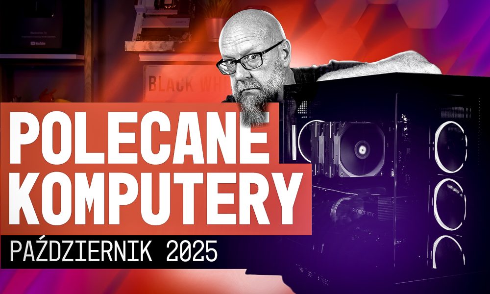 Poleczane Zestawy Komputerowe Październik 2025