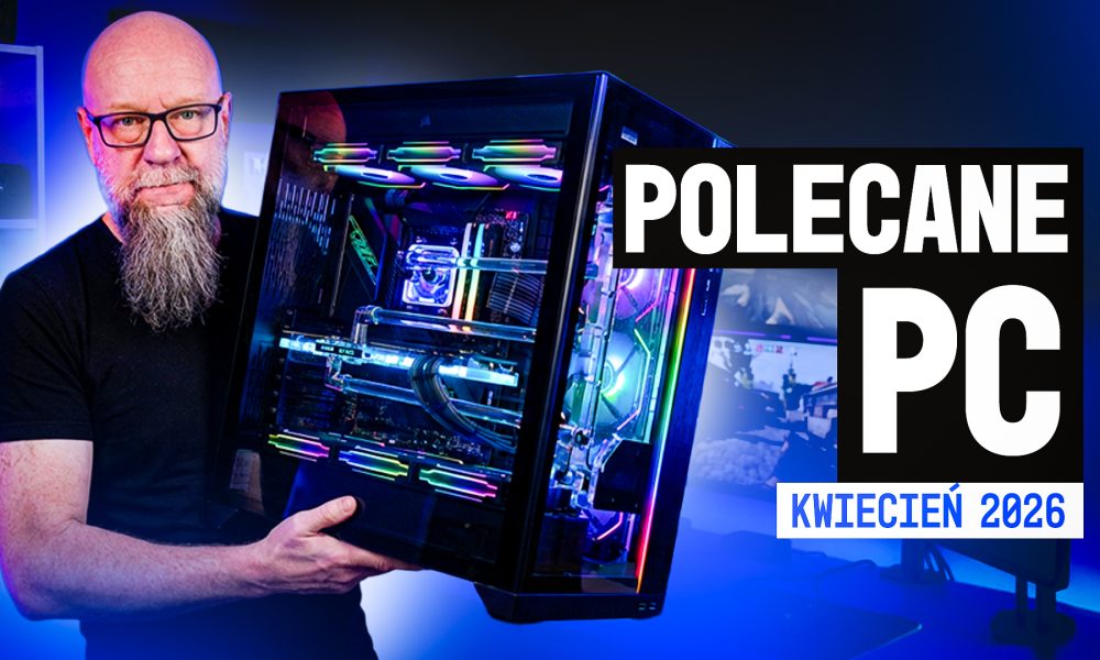 Zestawy komputerowe dla graczy kwiecień 2026