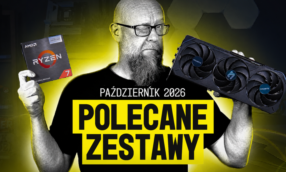 POLECANE ZESTAWY KOMPUTEROWE PAŹDZIERNIK 2026