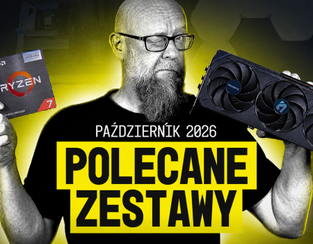 POLECANE ZESTAWY KOMPUTEROWE PAŹDZIERNIK 2026