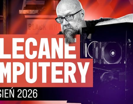 Polecane Zestawy Komputerowe Wrzesień 2026
